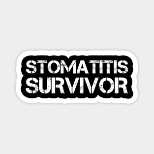 Stomatitis Survivor Dentistry Gift Magnet
