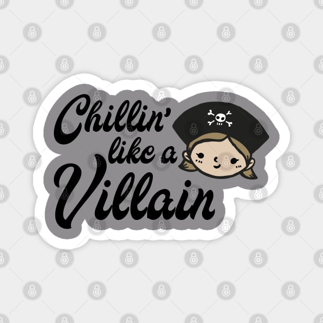 Chillin' like a villain Magnet by Babes In Disneyland