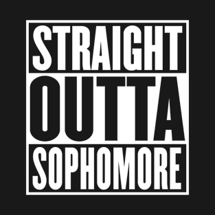 Straight Outta Sophomore Graduation Funny T-Shirt