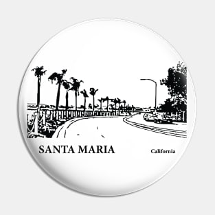 Santa Maria California Pin