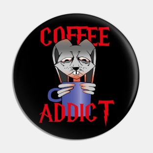 Coffee addict Pin