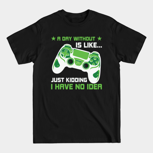 Disover Funny Gamer quote - Gamer Gifts - T-Shirt