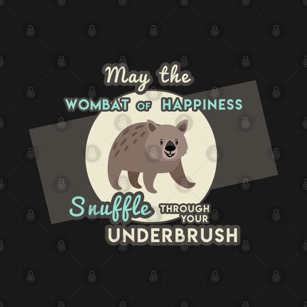 Wombat of Happiness by Toodles & Jay