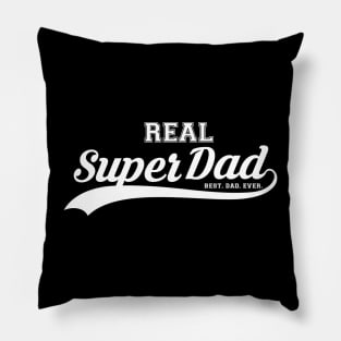 Real Super Dad. The Best Dad Ever Pillow