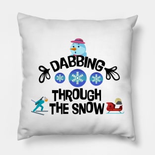 Funny Shirt, dabbing through the snow, Gift and Décor Idea Pillow