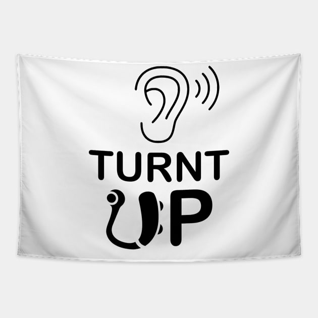 Hearing Impaired - Turnt UP Tapestry by creativitythings 