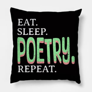 Eat. Sleep. Poetry. Repeat. Pillow