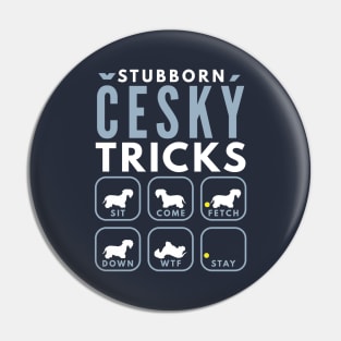 Stubborn Cesky Terrier Tricks - Dog Training Pin