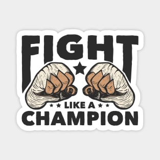 Fight Like a Champion Magnet
