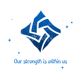 Our strength is within us T-Shirt