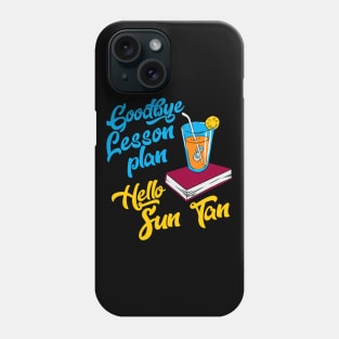 Teacher , goodbye lesson plan Phone Case