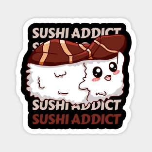 Sushi addict Cute Kawaii I love Sushi Life is better eating sushi ramen Chinese food addict Magnet