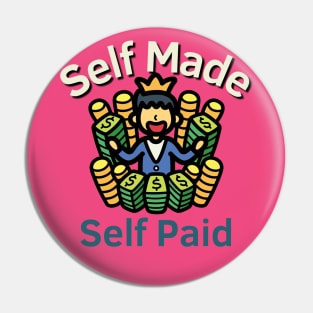 Self Made Self Paid Pin