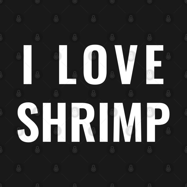 I LOVE SHRIMP by Vanilla Susu