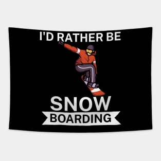 Id rather be snowboarding Tapestry