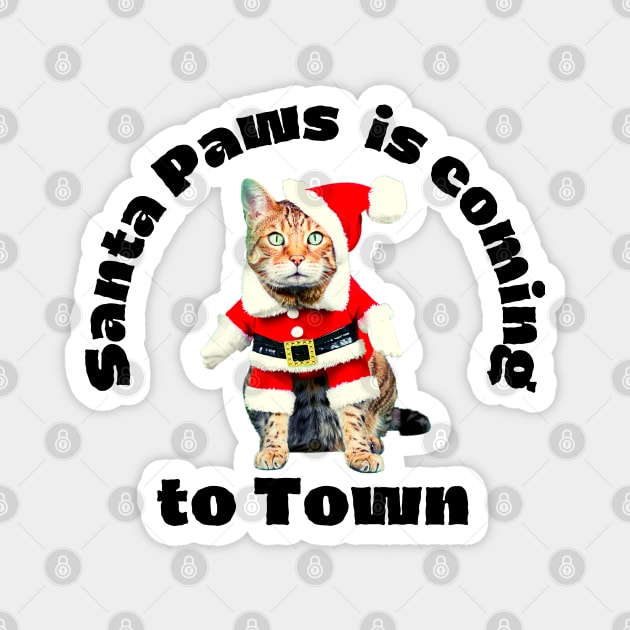 Santa Paws is Coming to Town - Funny Cat Christmas Design - Festive Holiday Magnet by Seaglass Girl Designs