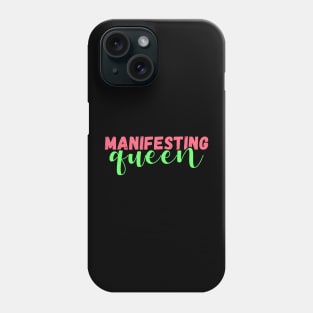 Manifesting queen Phone Case