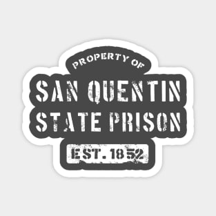 Property of San Quentin State Prison T-Shirt Magnet