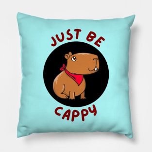 Just Be Cappy | Capybara Pun Pillow