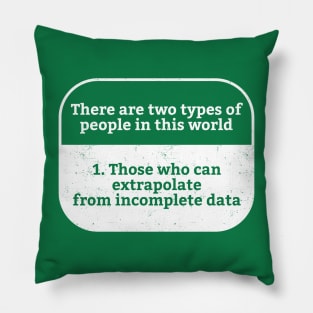 There Are Two Types of People in This World - Programming Pillow