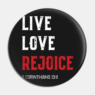 LIVE LOVE REJOICE Christian Inspirational Bible Verse 2 Corinthians13 Pin