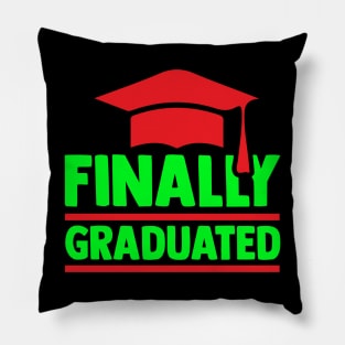 Finally Graduated T Shirt For Women Men Pillow