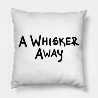 A Whisker Away Pillow