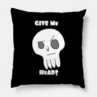 Skulls Give Me Head Halloween Pillow