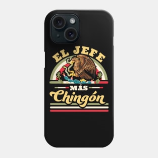 El Jefe Mas Chingon Phone Case