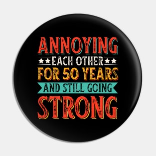 Annoying Each other For 50 Years And Still Going Strong Pin