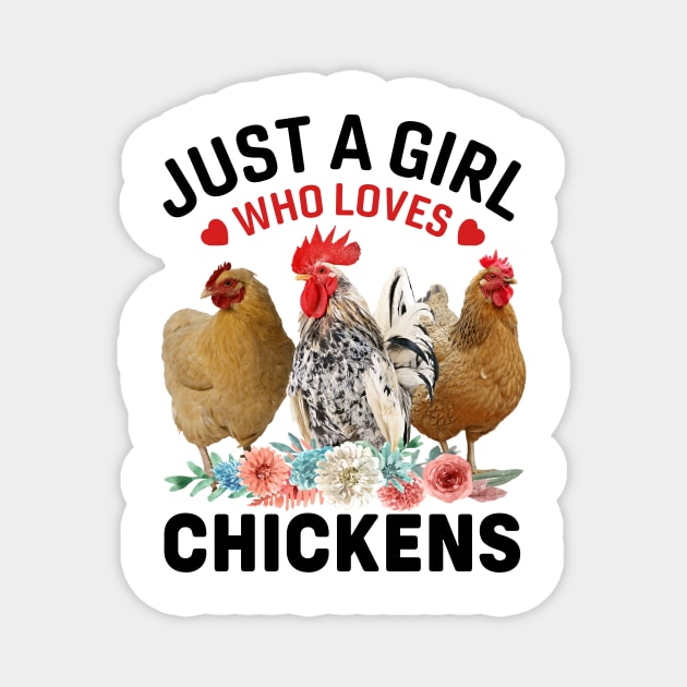 Just a Girl who Loves Chickens Gift Magnet by MichelAdam