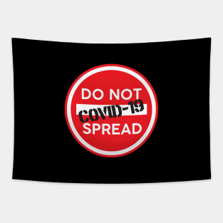Do not spread COVID-19 Tapestry