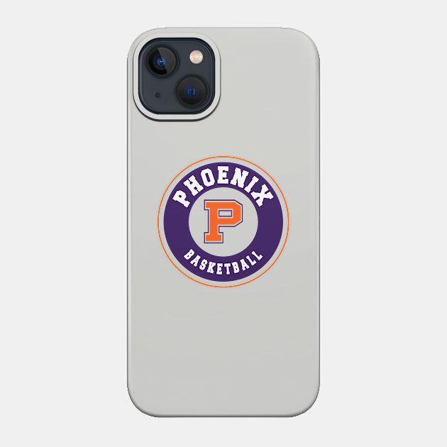 Phoenix basketball - Phoenix Suns - Phone Case