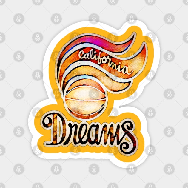 California Dreams Basketball Magnet by Kitta’s Shop