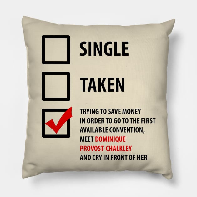 Single, Taken... Wynonna Earp Pillow by CriSan