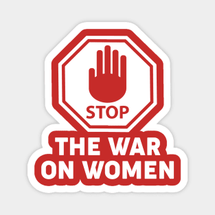 Stop The War On Women Magnet