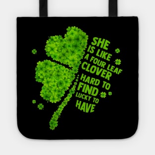 She Is Like A Four Leaf Clover Tote