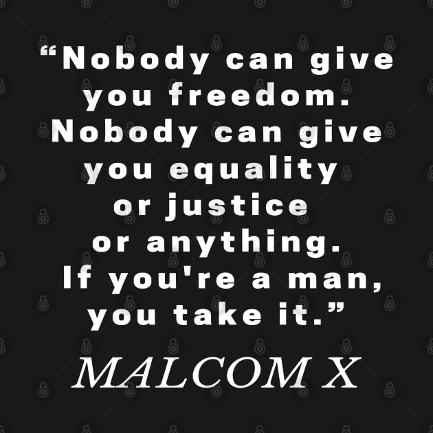 Anti Racism Quote by Malcolm X by Shop-now-4-U 