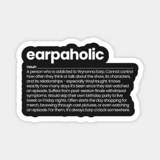 Earpaholic Definition - Wynonna Earp Magnet