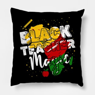 Black Teacher Magic African History Month Great For Teachers Pillow