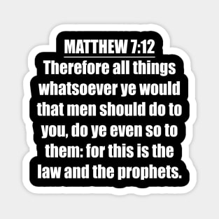 Matthew 7:12 Magnet