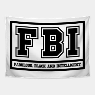 FBI Fabulous Black and Intelligent Tapestry