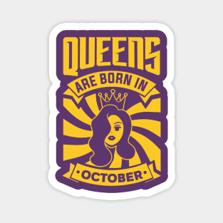 Queens Are Born In October Happy Birthday Magnet