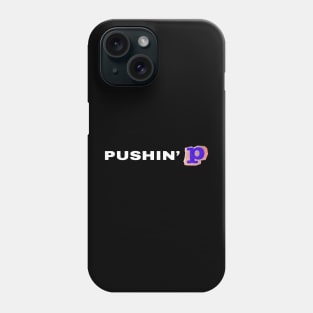 Pushin’ P Graphic Design Phone Case