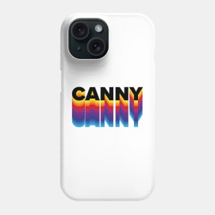 CANNY! Geordie Retro Text Effect Phone Case