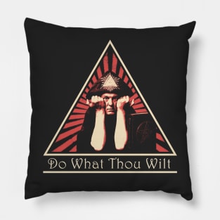 Do What Thou Wilt Pillow