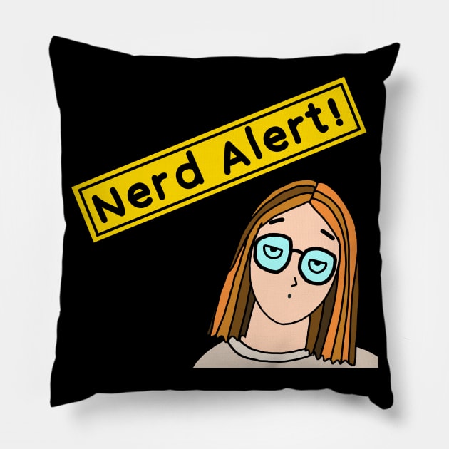 Nerd Alert! Pillow by IdinDesignShop