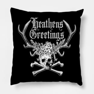 Heathens Greetings Pillow