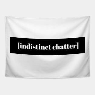 [indistinct chatter] Tapestry