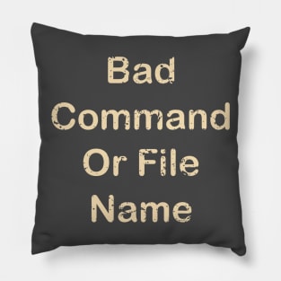 MSDOS - Bad Command Or File Name Pillow